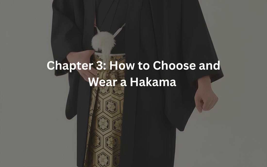 Chapter 3: How to Choose and Wear a Hakama