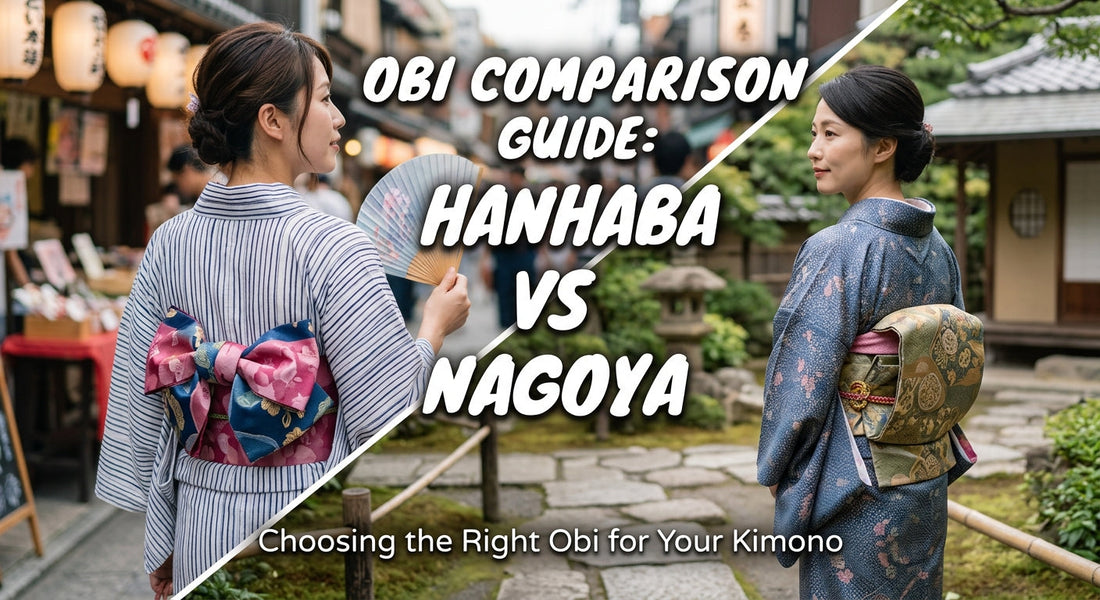 Hanhaba Obi vs Nagoya Obi: Which Is Better for Your Kimono Style?